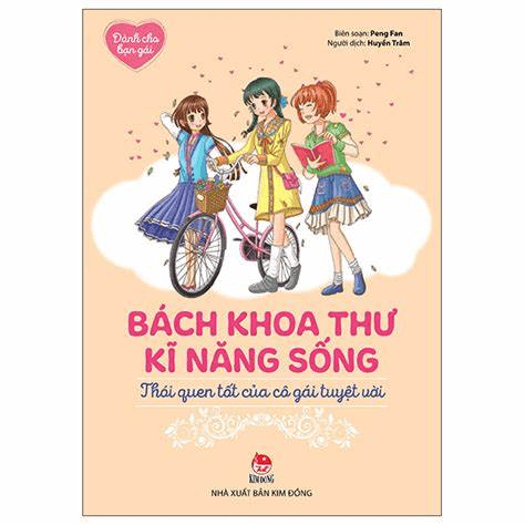Bách khoa thư kĩ năng sống - Dành cho bạn gái -- Sách đã được xuất bản đại lý